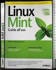 LINUX MINT. GUIDA ALL'USO. SILVIO UMBERTO ZANZI. APOGEO.