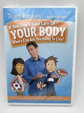 If You Don't Take Care of Your Body by Trevor Romain Real Life Strategies : New