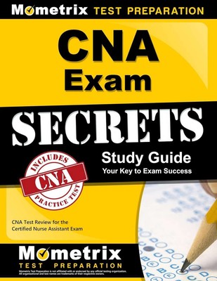 New: CNA EXAM SECRETS STUDY GUIDE - Mometrix Test Preparation