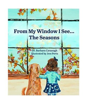 From My Window I See...the Seasons, Barbara Cavanagh