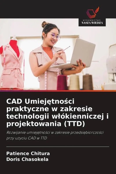 Patience Chitura (U. A.) | CAD Umiej¿Tno¿Ci Praktyczne W Zakresie Technologii...-image