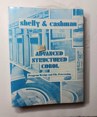 Advanced Structured Cobol w/ IPO Charts Shelly Cashman NEW Program Design
