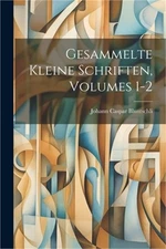 Gesammelte Kleine Schriften, Volumes 1-2 (Paperback or Softback)