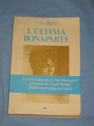 L' ULTIMA BONAPARTE - Célia Bertin - Centro Scientifico Torinese (S1)
