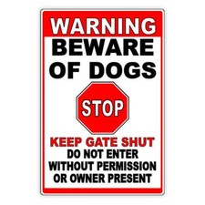 Beware Of Dogs Keep Gate Shut Stop Do Not Enter Metal Sign / Magnetic Sign /