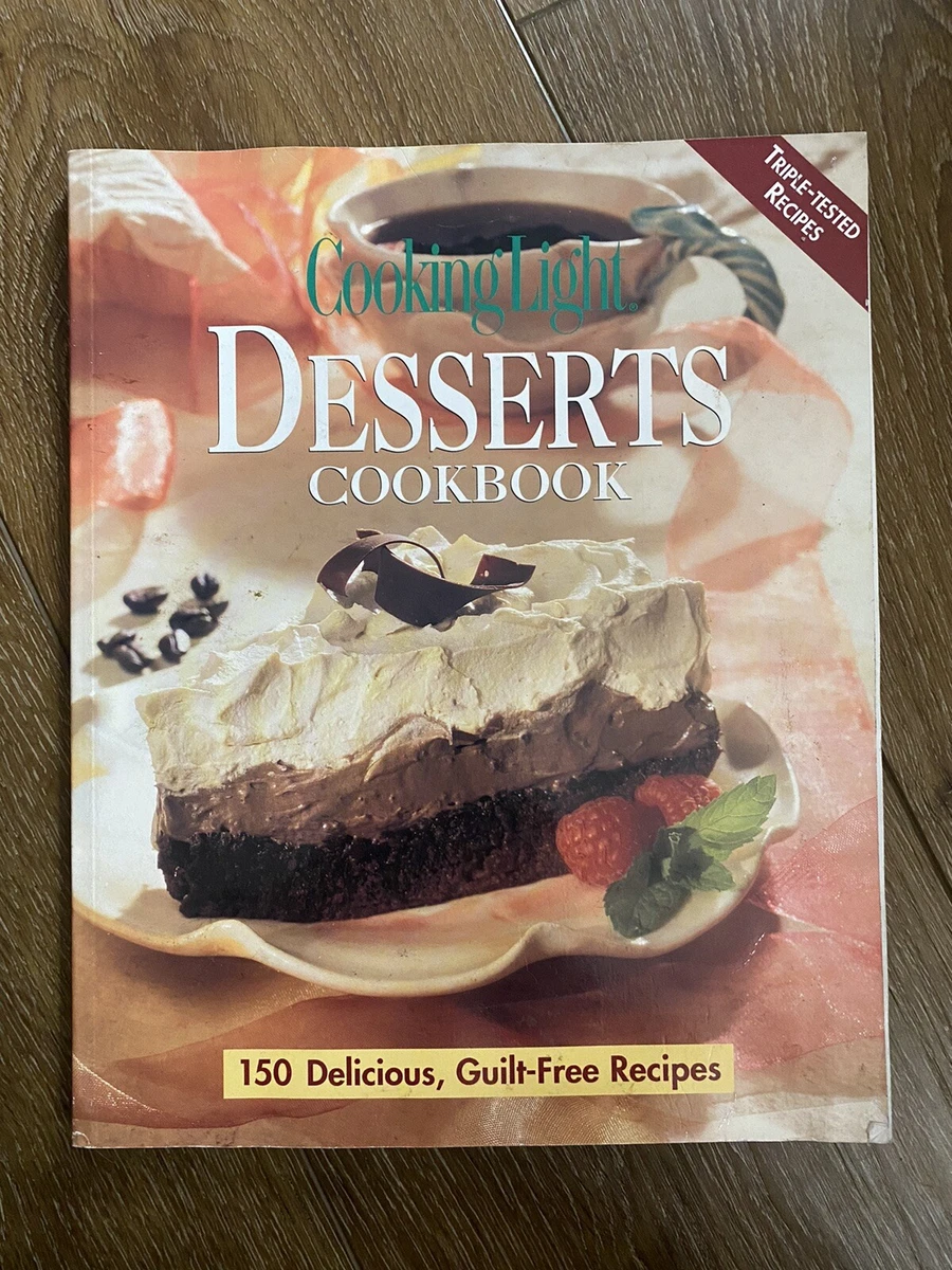 VINTAGE 2002 Cooking Light Desserts Cookbook Recipes Cook Book Baking | eBay