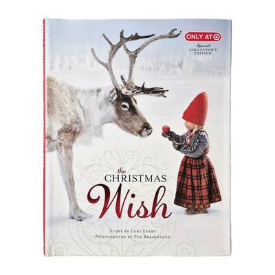 The Christmas Wish: A Christmas Book for Kids by Evert, Lori 2013 1st Edition 