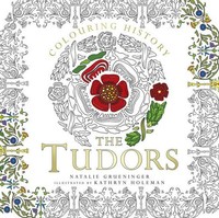 Kathryn Holeman (U. A.) | Colouring History: The Tudors | Taschenbuch | Englisch