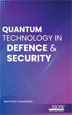 Quantum Technology in Defence & Security (Hardback or Cased Book)