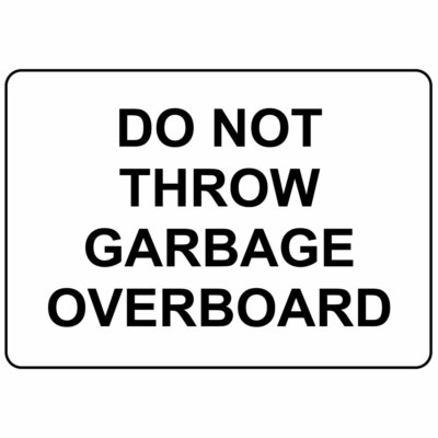 Horizontal Metal Sign Multiple Sizes Do Not Throw Garbage Overboard Black Beach