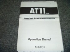 Mitutoyo AT11 Series Linear Scale System Installation  Operator Manual xz