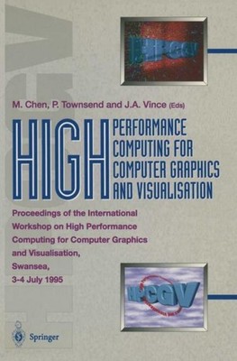 High Performance Computing for Computer Graphics and Visualisation Min Chen