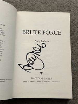 BRUTE FORCE by ANDY McNAB - signed by the author (SB5296)