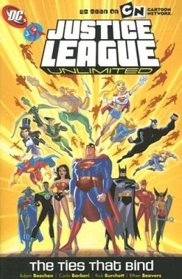 Justice League Unlimited: The Ties That Bind - Paperback By Beechen, Adam - GOOD