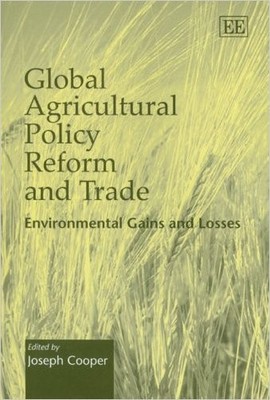 Global Agricultural Policy Reform and Trade - 9781847200587