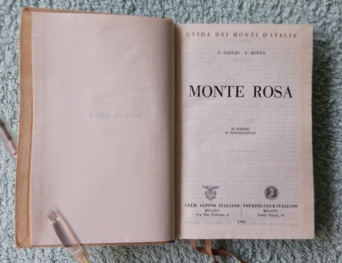 Guida dei monti d’Italia Monte Rosa Touring Club Alpino Italiano CAI CTI 1960 - Foto 5 di 6
