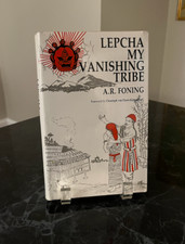 Lepcha My Vanishing Tribe by A. R. Foning;  Sterling Publishers Private Ltd 1987