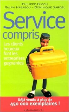 Service compris : les clients heureux font les entr... | Buch | Zustand sehr gut