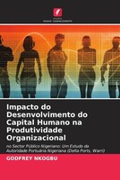 Impacto Do Desenvolvimento Do Capital Humano Na Produtividade Organizacional