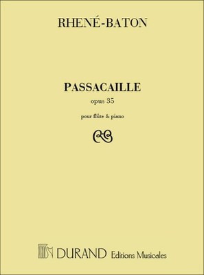 Passacaille Opus 35 E. Rhené-Baton Book [Softcover] Flute and Piano Editions Dur