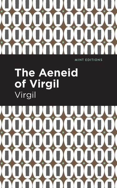 Virgil | The Aeneid Of Virgil | Taschenbuch | Englisch (2021) | Mint Editions-image