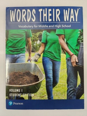 WORDS THEIR WAY: VOCABULARY FOR MIDDLE & HIGH SCHOOL 2014 STUDENT EDITION VO...