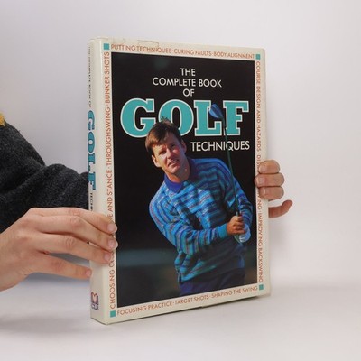 The Encyclopedia of Golf Techniques  |  Paul Foston