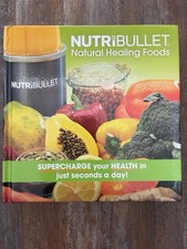 NutriBullet Natural Healing Food Book Cookbook Healthy Smoothie Diet Weight Loss