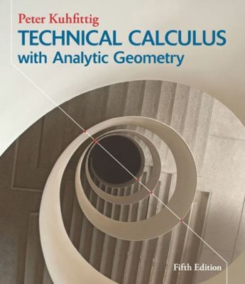 Technical Calculus with Analytic Geometry Hardcover Peter Kuhfitt