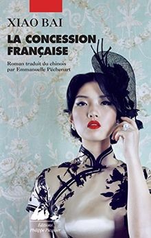 La concession française von Bai Xiao | Buch | Zustand sehr gut