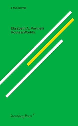 Routes/Worlds by Elizabeth A. Povinelli PAPERBACK 9783956795664 - Image 7