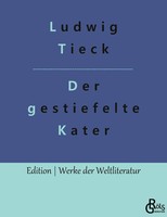 Der Gestiefelte Kater TheaterstüCk Ludwig Tieck Taschenbuch 108 S. Deutsch 2022