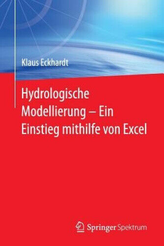 Hydrologische Modellierung ̶ Ein Einstieg Mithilfe Von Excel [German] - Picture 1 of 1