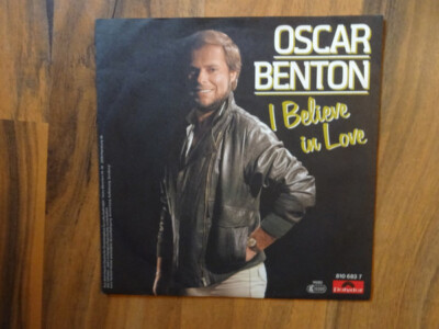 Oscar Benton I Believe In Love Vinyl Single 7inch Polydor