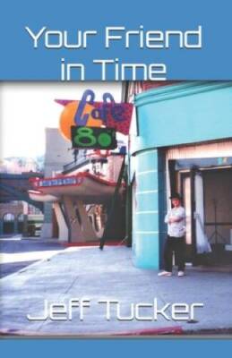 Your Friend in Time: How Back to the Future Changed My Life - Paperback - GOOD
