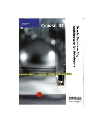 Student Manual Oracle Database10g. Architecture for Developer, M. G. Sideris