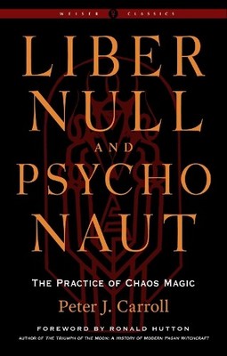 Peter J. Carroll Liber Null & Psychonaut (Taschenbuch) Weiser Classics Series
