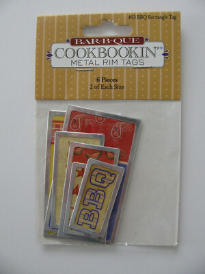 Cookbookin  BAR B QUE Metal Rim Tags 6 Pieces 3 Sizes NIP 
