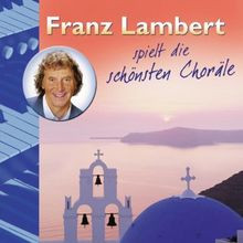 Franz Lambert Spielt die Schönsten Choräle von Franz ... | CD | Zustand sehr gut