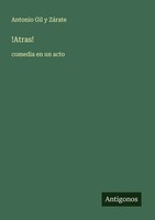 Antonio Gil Y ZáRate | !Atras! | Taschenbuch | Spanisch (2025)