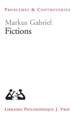 Fictions by Markus Gabriel (French) Paperback Book