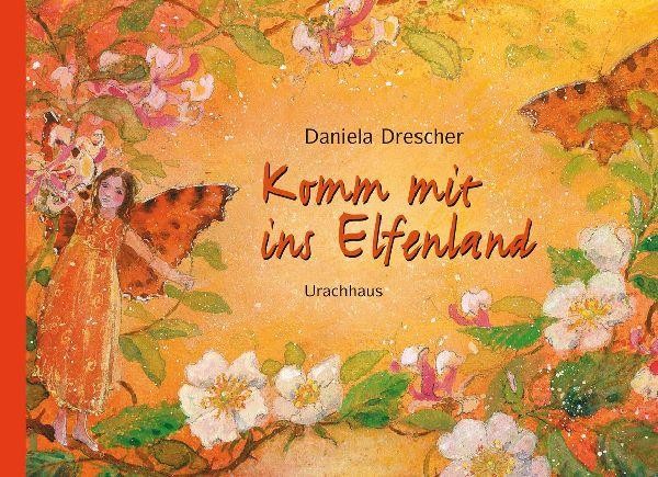 Komm mit ins Elfenland Daniela Drescher - Bild 2