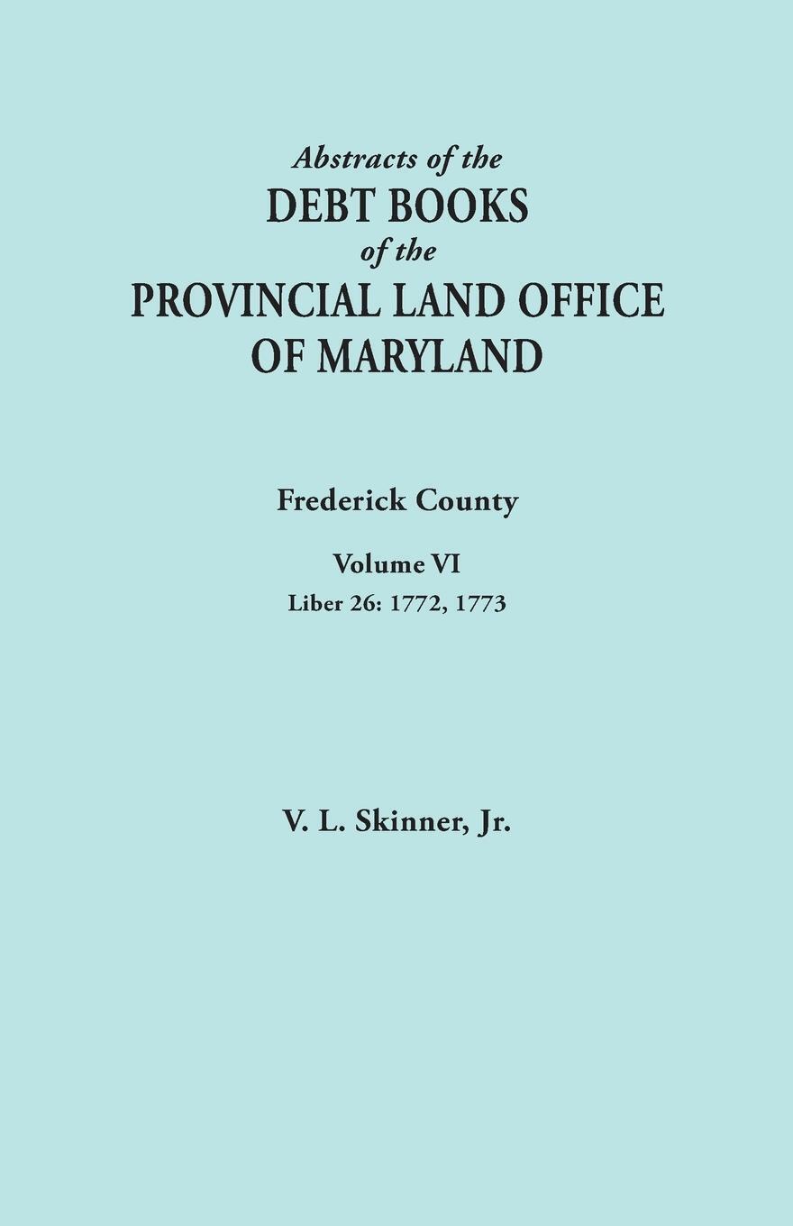 Thumbnail - Vernon L. Jr. Skinner | Abstracts Of The Debt Books Of The Provincial