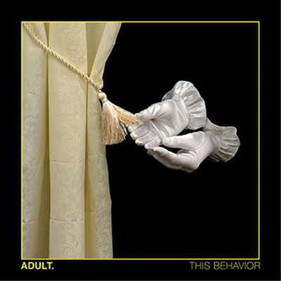 Adult. This Behavior (Vinyl) 12'' Album