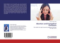 Zerihun Gebre Haile | Abortion And Evangelical Christians | Taschenbuch (2012)