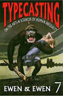 Typecasting: On the Arts and Sciences of Human Inequality by Stuart Ewan, Elizabeth L. Ewan (Hardback, 2007)