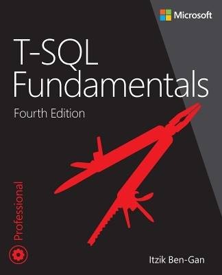 T-SQL Fundamentals, Itzik Ben-Gan,  Paperback