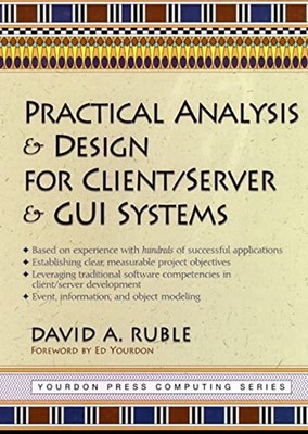 Practical Analysis and Design for Client/Server and GUI Systems D