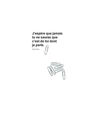 J'espère que jamais tu ne sauras que c'est de toi dont je parle., Elyna de Geet