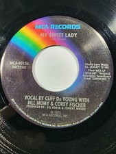 Cliff De Young: My Sweet Lady / Sunshine On My Shoulders (MCA 45 RPM) VG F44
